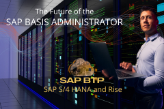 The Future of SAP BASIS ADMINISTRATOR - SAP S/4HAN...