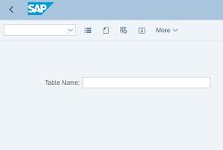 Use SAP transaction SE16H for SAP tables instead of...